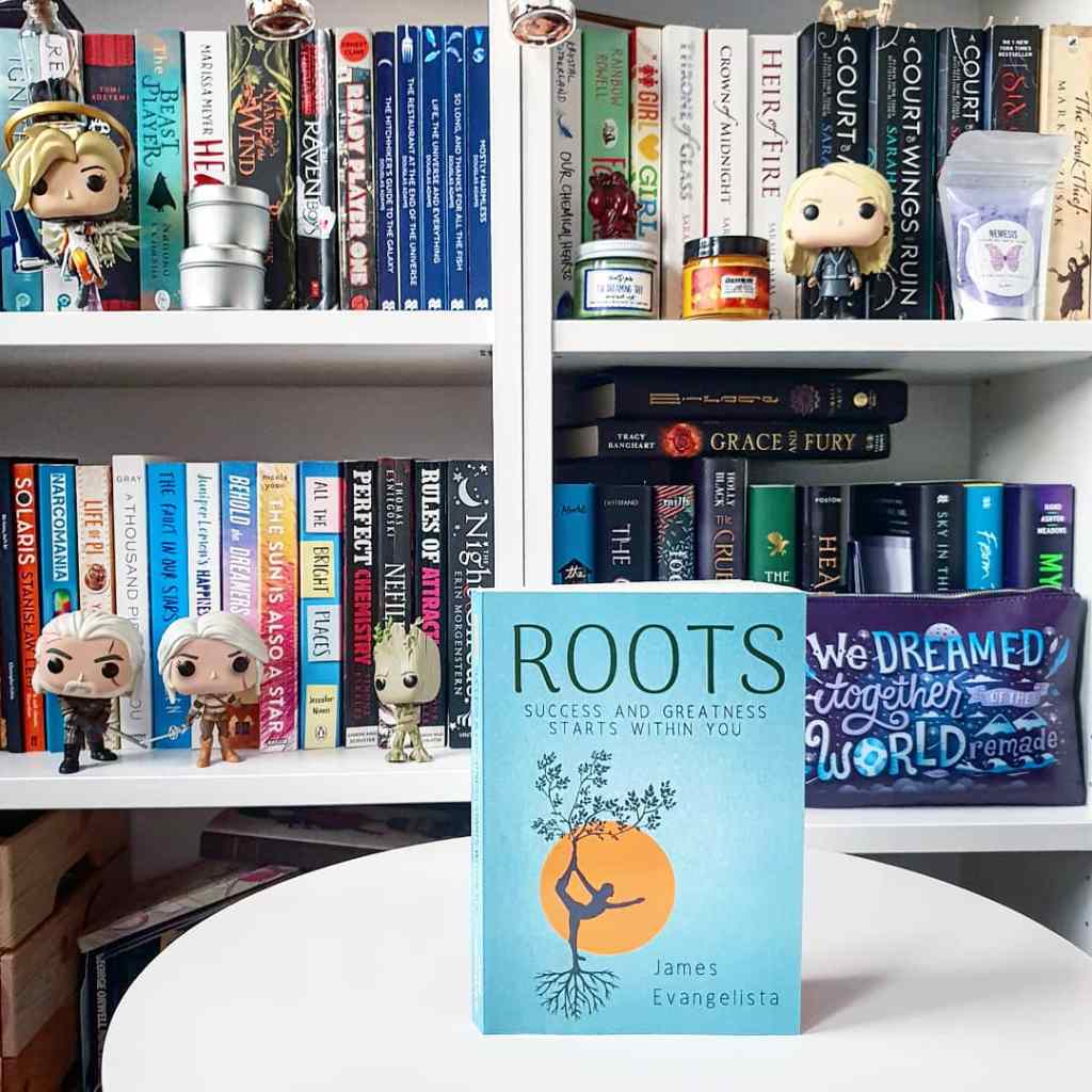 Book Review: “Roots: Success and Greatness Starts Within You” by James&nbsp;Evangelista