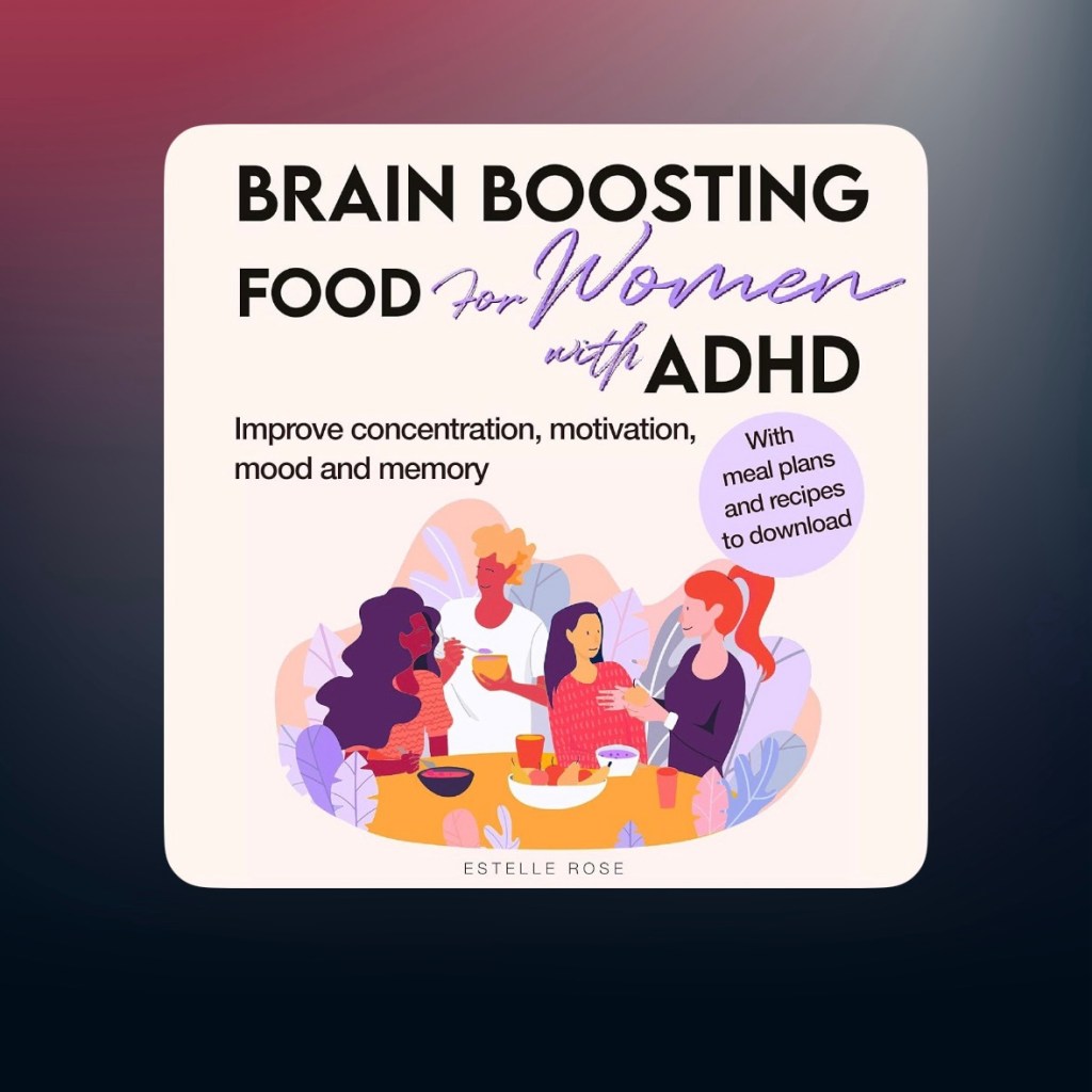 Brain-boost food for women with ADHD audiobook