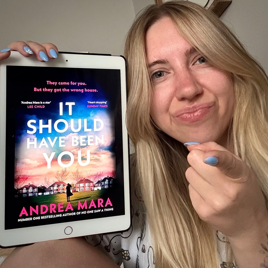 It should have been you by Andrea Mara