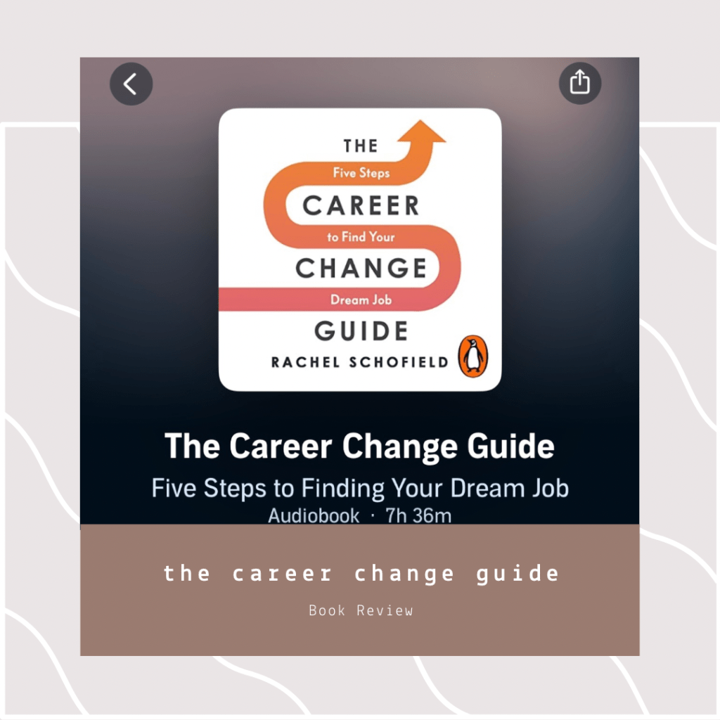 Thinking About a Career Change? Here’s How to Start with Rachel Schofield’s Career Change&nbsp;Guide